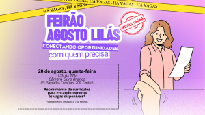 Feirão Agosto Lilás: novas oportunidades!