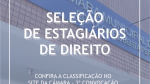 Terceira convocação: seleção de estagiários de Direito