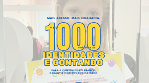 Mais de 1.000 emissões de identidade... e contando!